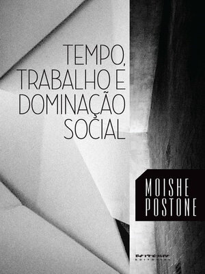 cover image of Tempo, trabalho e dominação social